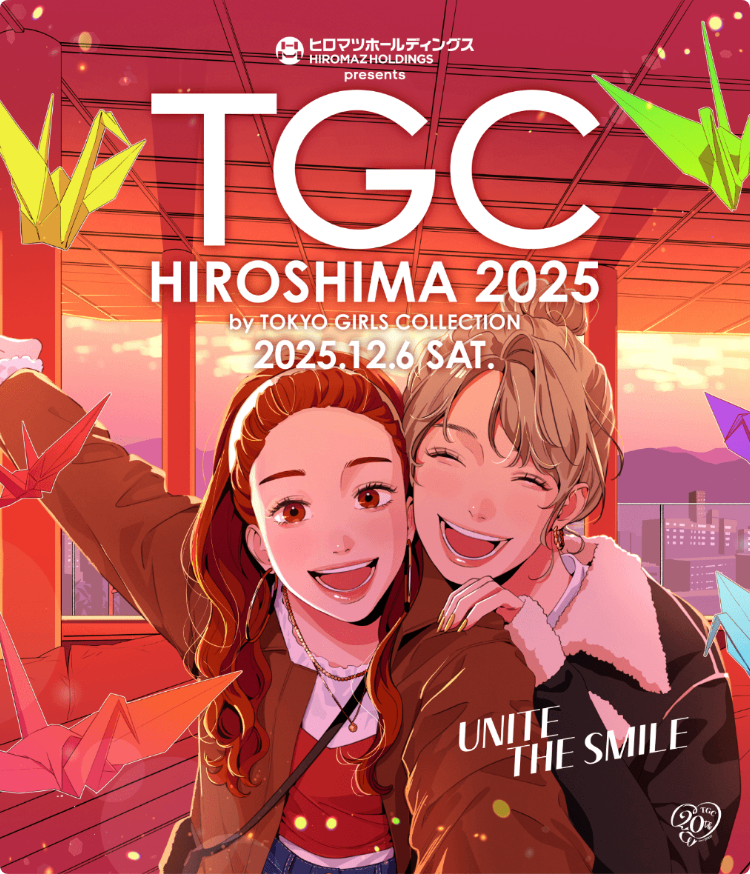 ヒロマツホールディングス presents TGC HIROSHIMA 2025 by TOKYO GIRLS COLLECTION｜ヒロマツホールディングス presents TGC 広島 2025
